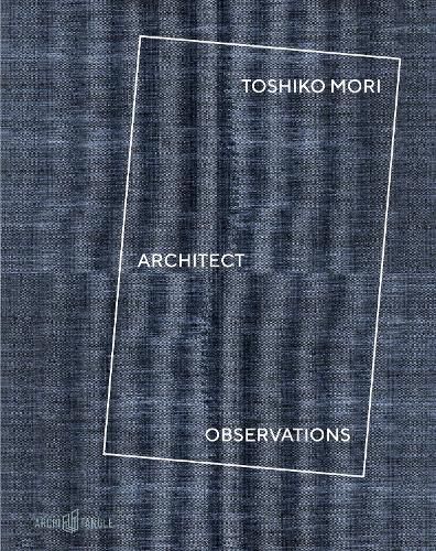 Cover image for Toshiko Mori Architect: Observations