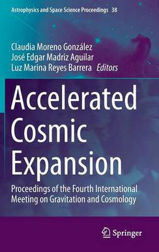 Cover image for Accelerated Cosmic Expansion: Proceedings of the Fourth International Meeting on Gravitation and Cosmology