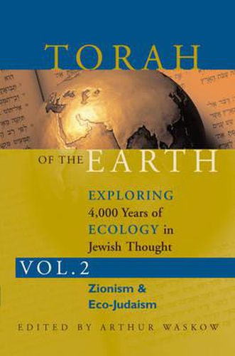 Cover image for Torah of the Earth: Exploring 4,000 Years of Ecology in Jewish Thought