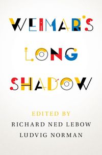 Cover image for Weimar's Long Shadow