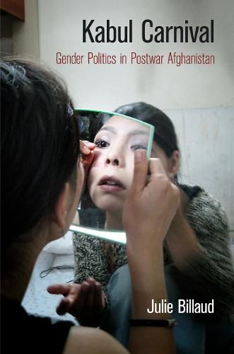 Cover image for Kabul Carnival: Gender Politics in Postwar Afghanistan