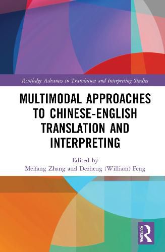 Cover image for Multimodal Approaches to Chinese-English Translation and Interpreting