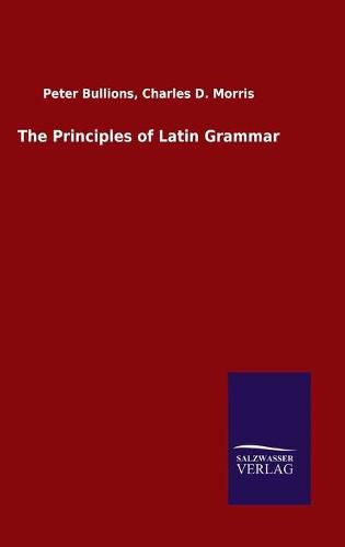 Cover image for The Principles of Latin Grammar