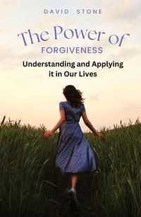Cover image for The Power of Forgiveness