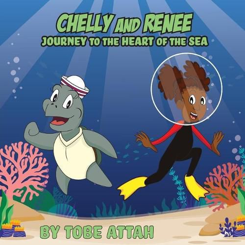 Cover image for Chelly and Renee: Journey to the Heart of the Sea