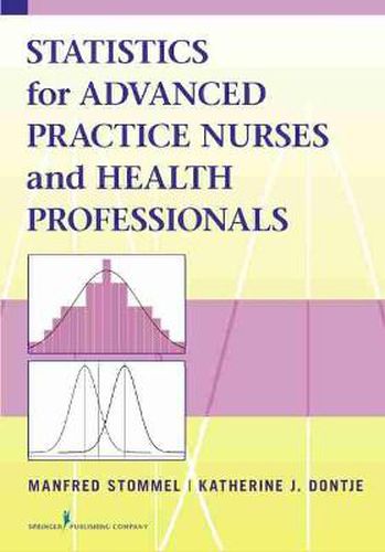 Cover image for Statistics for Advanced Practice Nurses and Health Professionals