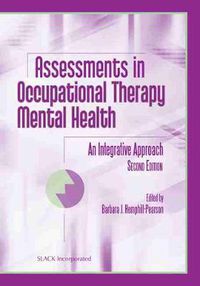 Cover image for Assessments in Occupational Therapy Mental Health: An Integrative Approach