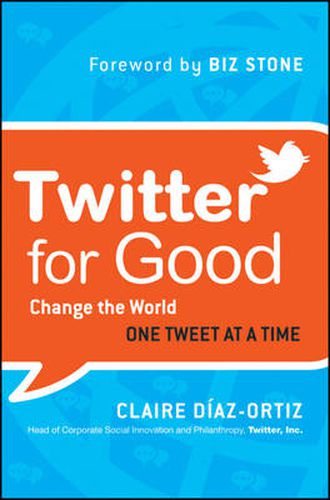 Cover image for Twitter for Good: Change the World One Tweet at a Time