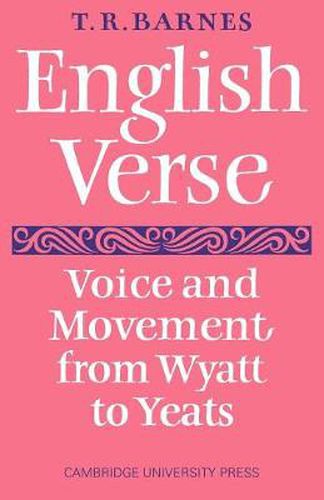 Cover image for English Verse: Voice and Movement from Wyatt to Yeats