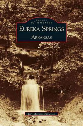 Cover image for Eureka Springs, Arkansas