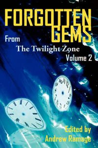 Cover image for Forgotten Gems from the Twilight Zone Vol. 2