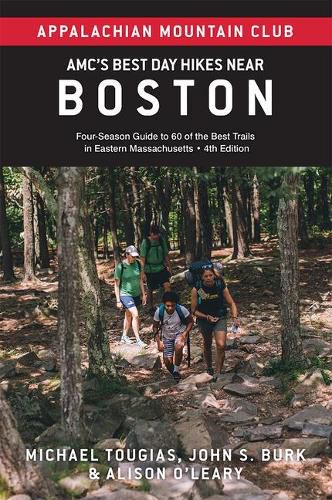 Amc's Best Day Hikes Near Boston: Four-Season Guide to 60 of the Best Trails in Eastern Massachusetts