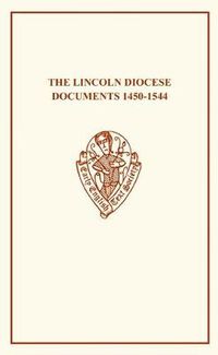 Cover image for Lincoln Diocese Documents 1450-1544