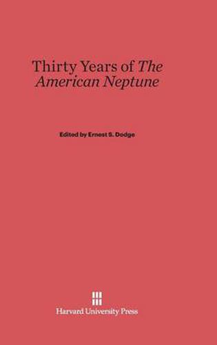 Thirty Years of the American Neptune