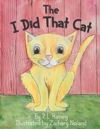 Cover image for The I Did That Cat