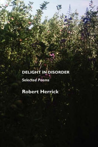 Cover image for Delight in Disorder: Selected Poems