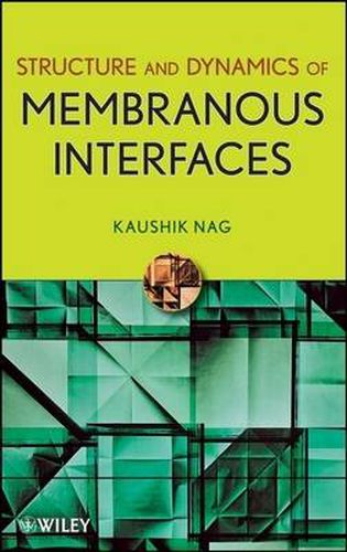 Cover image for Structure and Dynamics of Membranous Interfaces