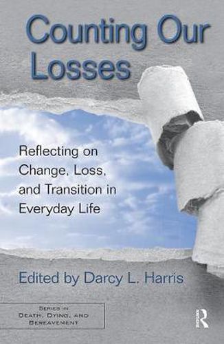 Cover image for Counting Our Losses: Reflecting on Change, Loss, and Transition in Everyday Life