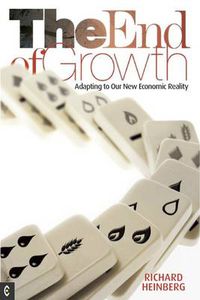 Cover image for The End of Growth: Adapting to Our New Economic Reality