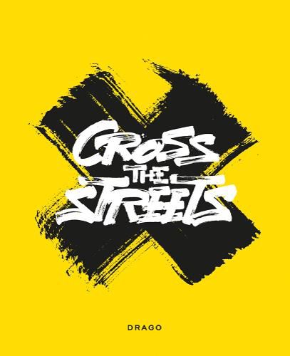 Cover image for Cross The Streets