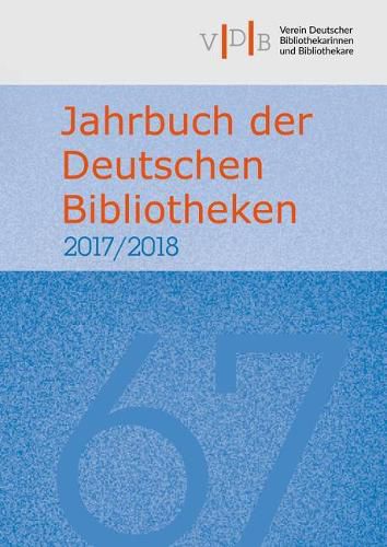 Cover image for Jahrbuch Der Deutschen Bibliotheken 67 (2017/2018)