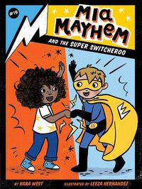 Cover image for Mia Mayhem and the Super Switcheroo