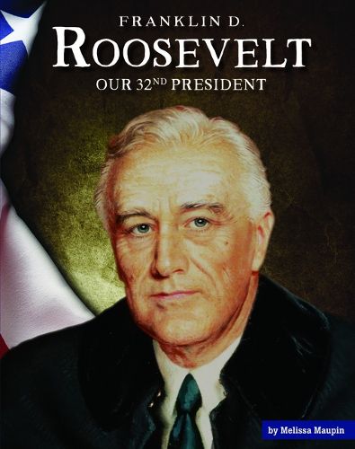 Cover image for Franklin D. Roosevelt: Our 32nd President