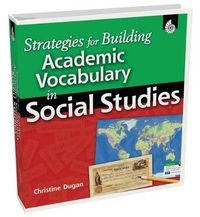 Cover image for Strategies for Building Academic Vocabulary in Social Studies