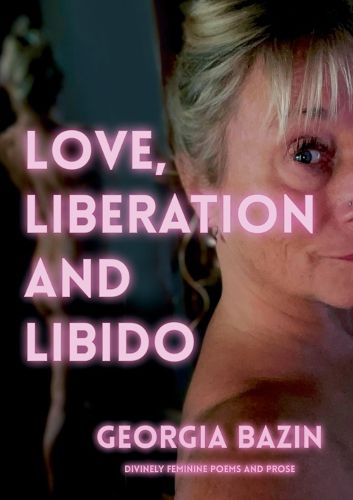 Cover image for Love, Liberation and Libido
