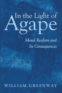 Cover image for In the Light of Agape