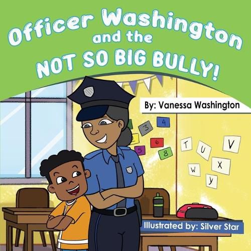 Cover image for Officer Washington and the Not So Big Bully