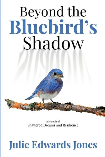 Cover image for Beyond the Bluebird's Shadow