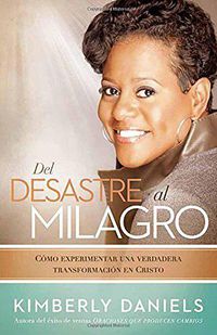 Cover image for del Desastre Al Milagro: Como Experimentar Una Verdadera Transformacion En Cristo