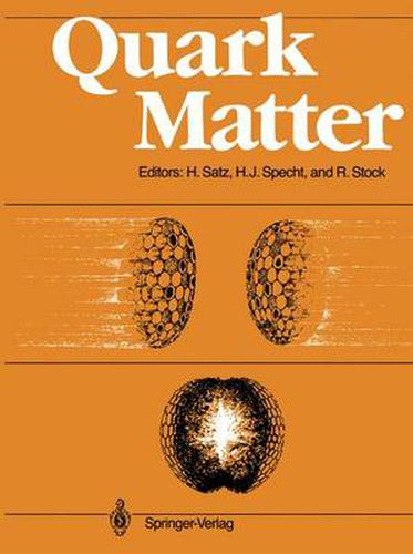 Cover image for Quark Matter: Proceedings of the Sixth International Conference on Ultra-Relativistic Nucleus-Nucleus Collisions - Quark Matter 1987 Nordkirchen, FRG, 24-28 August 1987