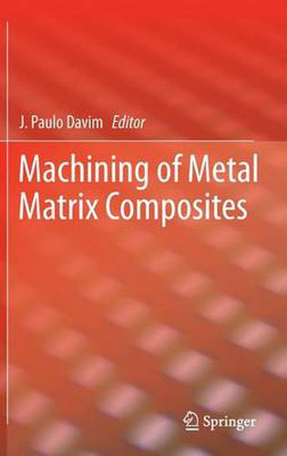 Cover image for Machining of Metal Matrix Composites