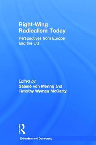 Cover image for Right-Wing Radicalism Today: Perspectives from Europe and the US