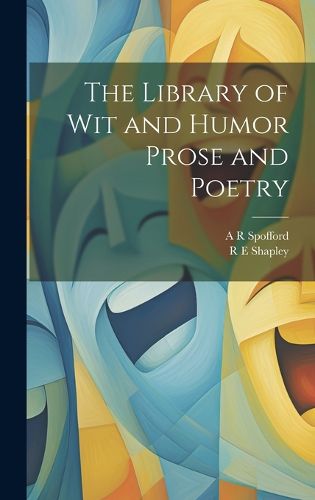 Cover image for The Library of wit and Humor Prose and Poetry