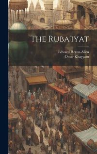 Cover image for The Ruba'iyat