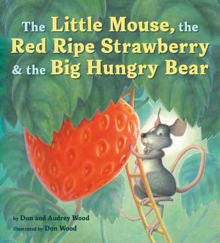 Cover image for The Little Mouse, the Red Ripe Strawberry, and the Big Hungry Bear