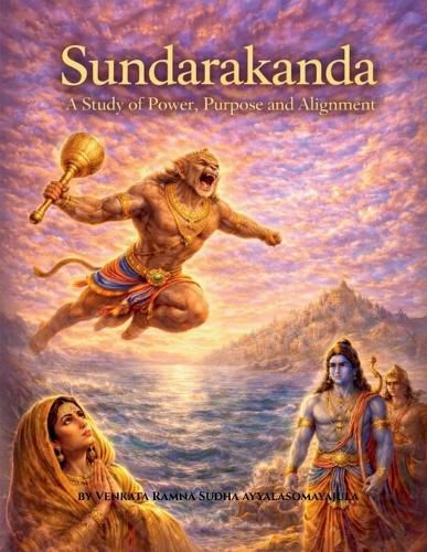 Cover image for Sundarakanda A Study of Power Purpose and Alignment