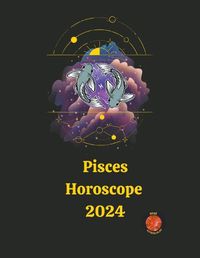 Cover image for Pisces Horoscope 2024