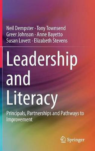 Cover image for Leadership and Literacy: Principals, Partnerships and Pathways to Improvement