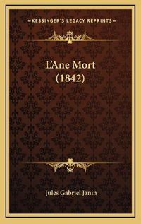 Cover image for L'Ane Mort (1842)