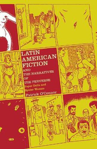 Cover image for Latin American Fiction and the Narratives of the Perverse: Paper Dolls and Spider Women