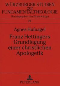 Cover image for Franz Hettingers Grundlegung Einer Christlichen Apologetik