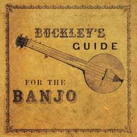 Cover image for Buckley's Guide for the Banjo