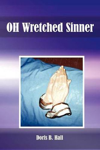 Cover image for OH Wretched Sinner: OH Wretched Child