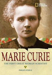 Cover image for World History Biographies: Marie Curie: The Woman Who Changed the Course of Science