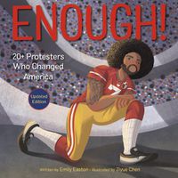 Cover image for Enough! 20+ Protesters Who Changed America