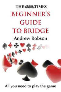 Cover image for The Times Beginner's Guide to Bridge